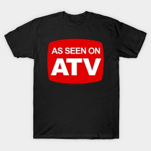 As Seen On ATV T-Shirt